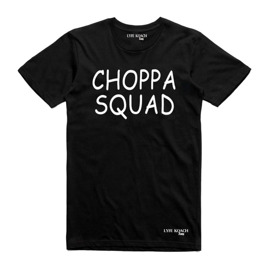 Choppa Squad