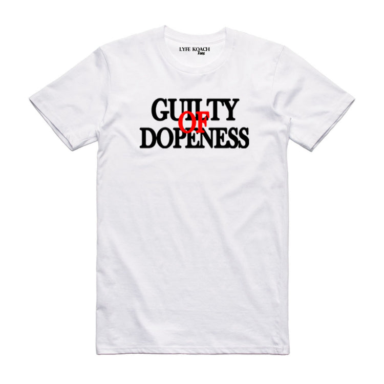 Guilty Of Dopeness